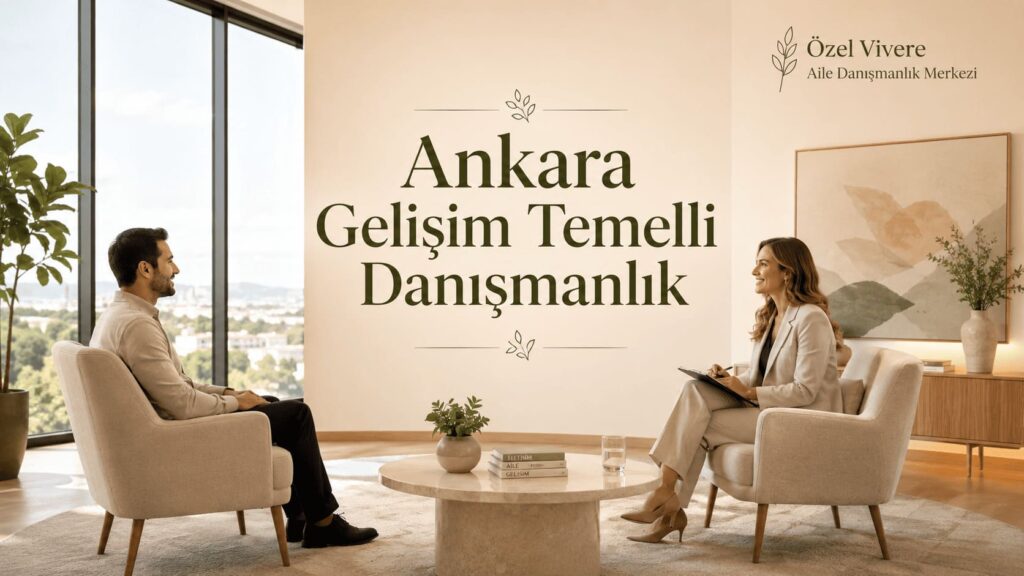 Ankara Gelişim Temelli Danışmanlık
